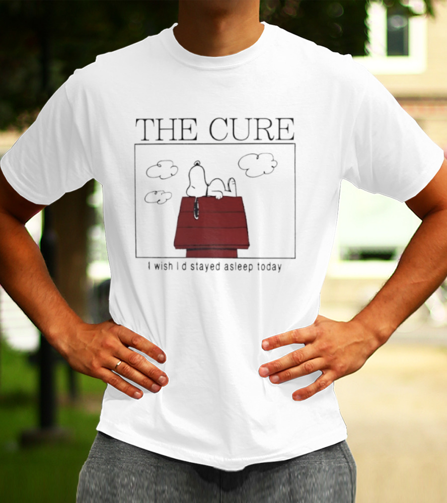 Snoopy The Cure I Wish I’d Stayed Asleep Today T-Shirt