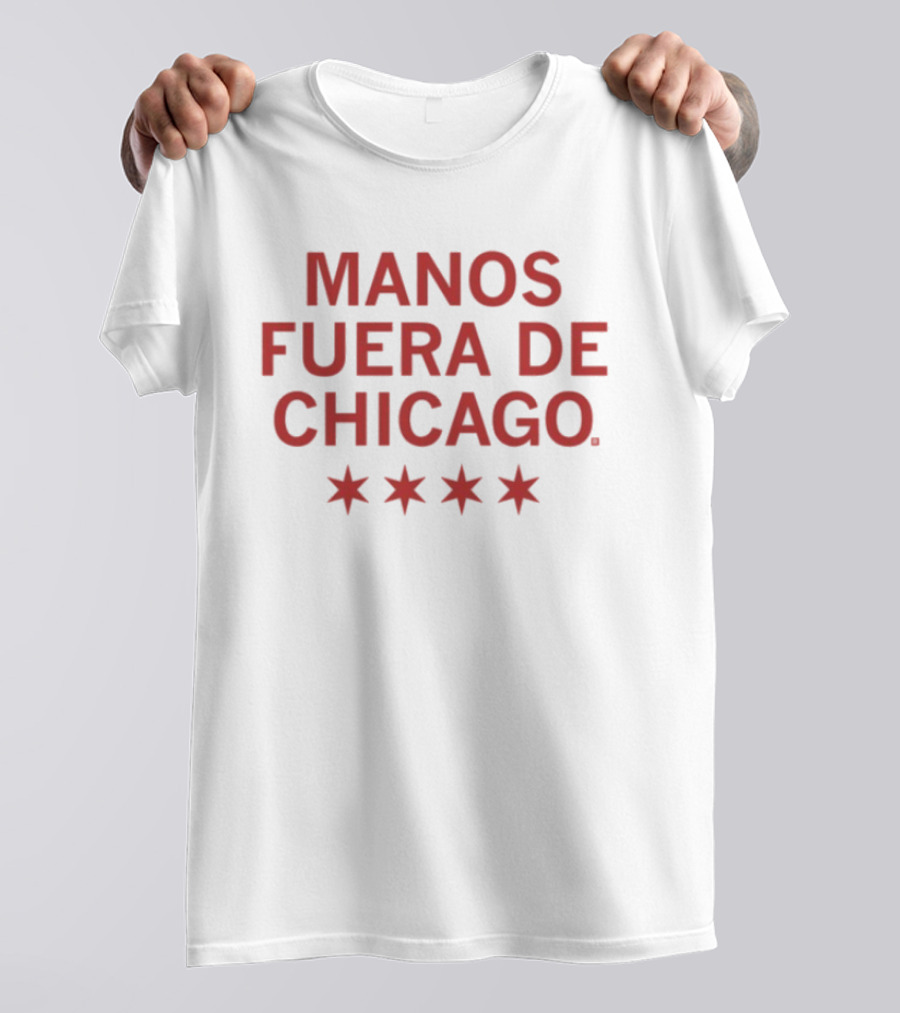 Manos Fuera De Chicago Stars Spanish Phrase T-Shirt