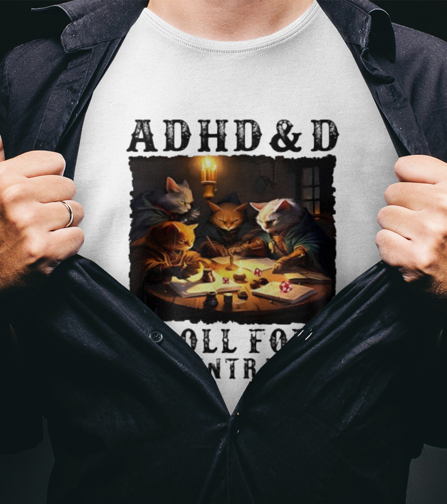 ADHD D Roll For Concentration Cats Playing Game Candlelight Table T-Shirt