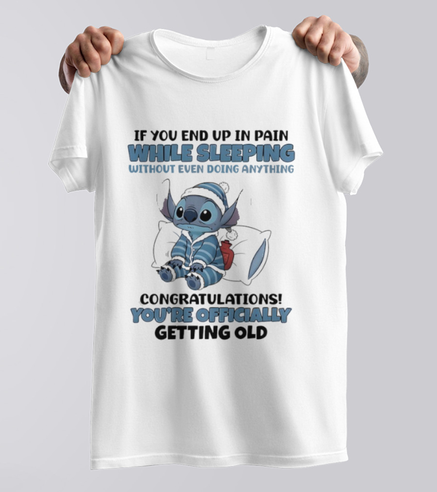 You're Officially Getting Old While Sleeping Stitch Pajamas T-Shirt