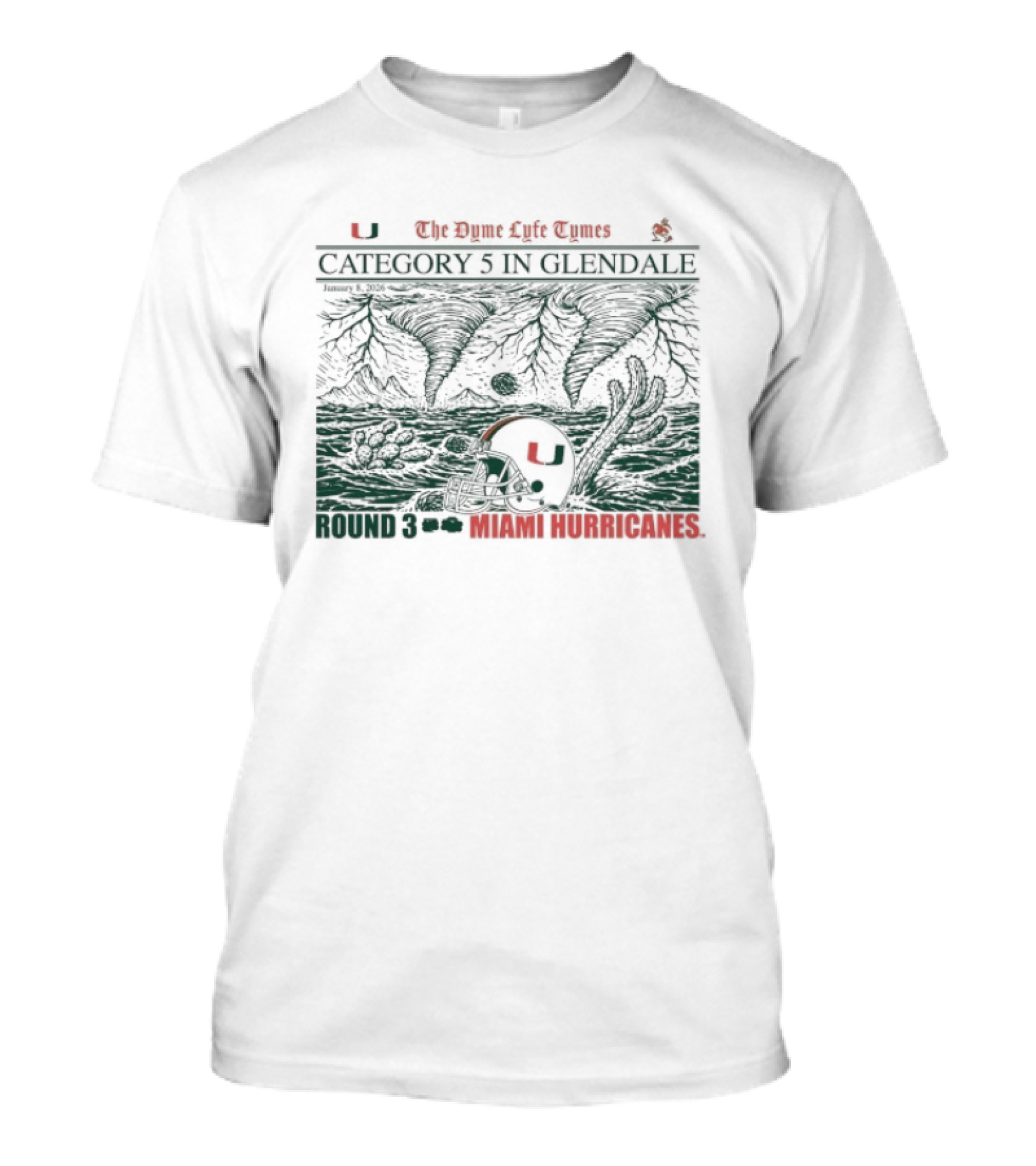 Miami Hurricanes Category 5 In Glendale The Dyme Lyfe Cymes Round 3 T-Shirt