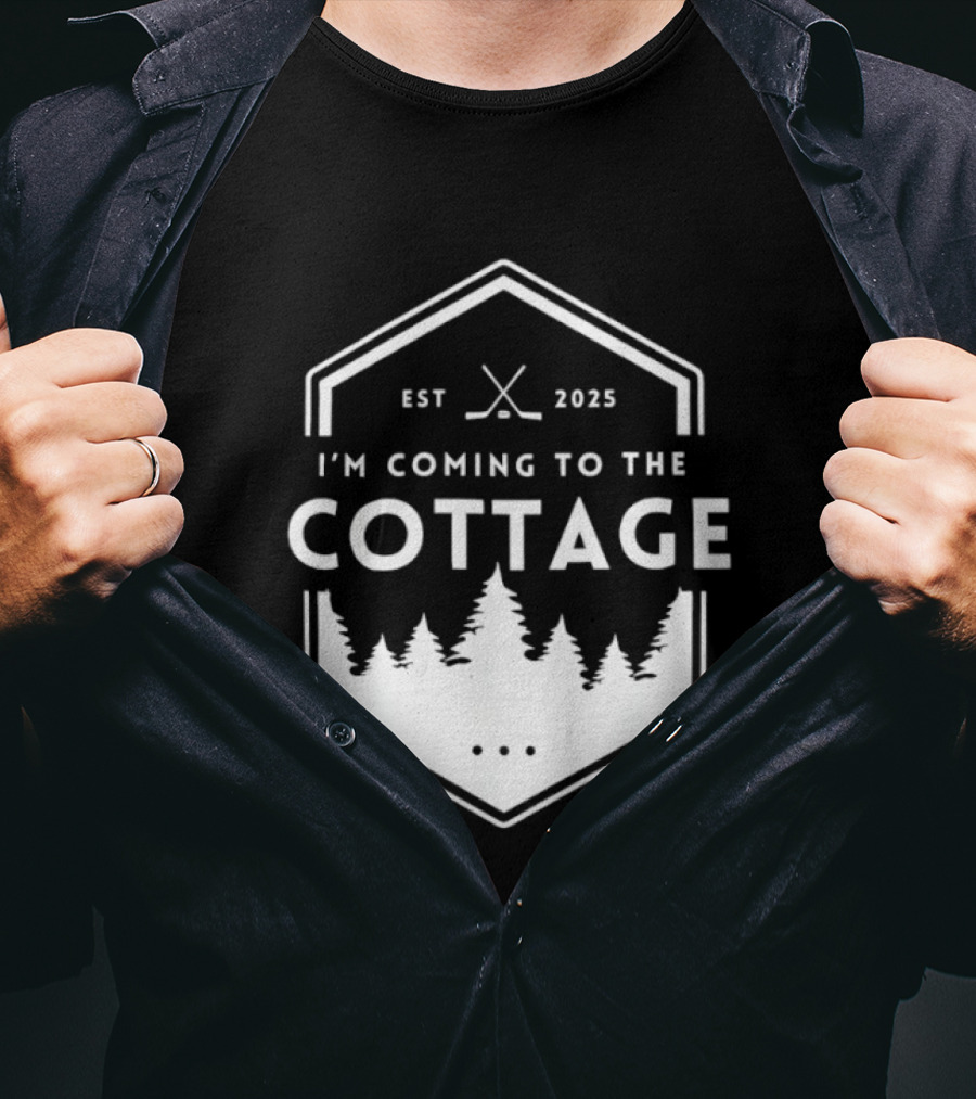 I'm Coming To The Cottage EST 2025 Forest Hockey T-Shirt