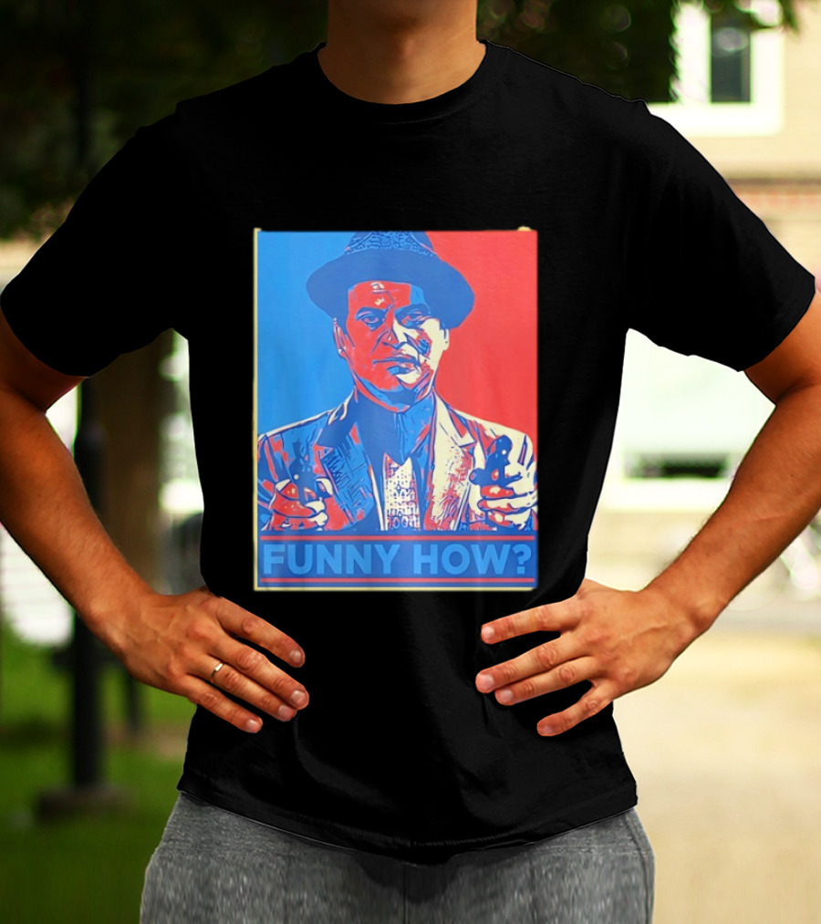 Joe Pesci Goodfellas Funny How Red Blue Pop T-Shirt