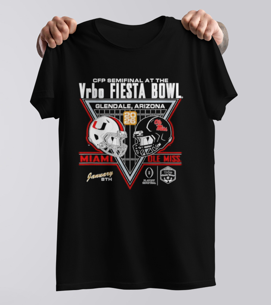 CFP Semifinal Vrbo Fiesta Bowl 2026 Miami Hurricanes Vs Ole Miss Rebels Glendale Arizona T-Shirt