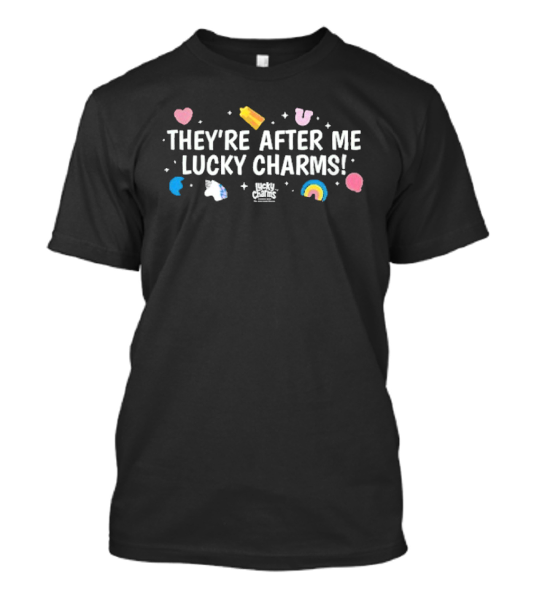 They’re After Me Lucky Charms Cereal T-Shirt
