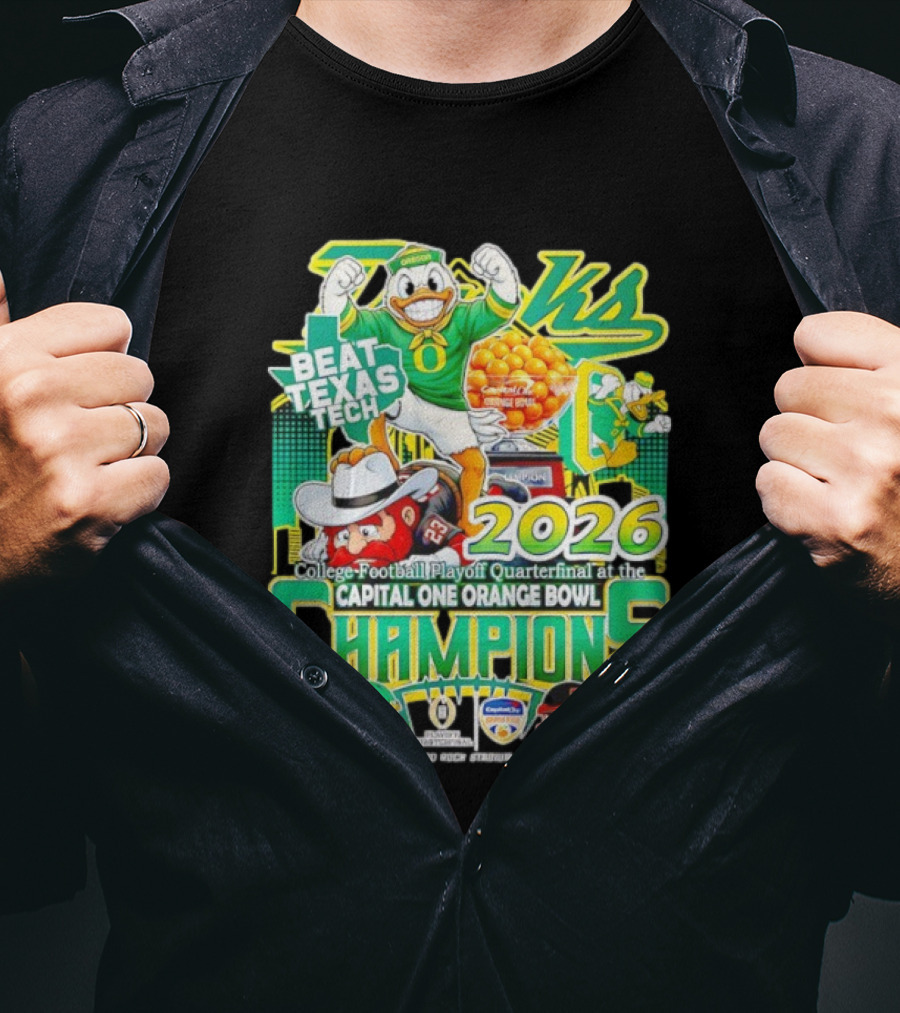Oregon Ducks Beat Texas Tech 2026 Capital One Orange Bowl Champions Quarterfinal CFP T-Shirt