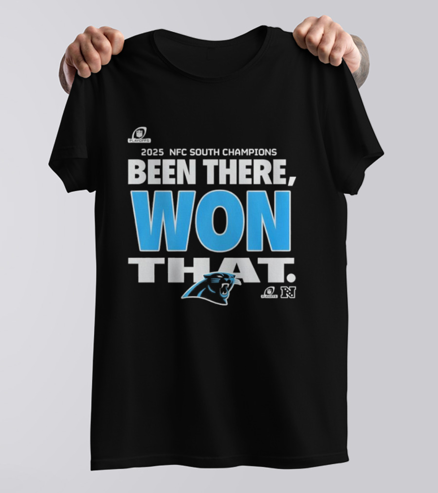 2025 NFC South Champions Been There Won That Panthers T-Shirt