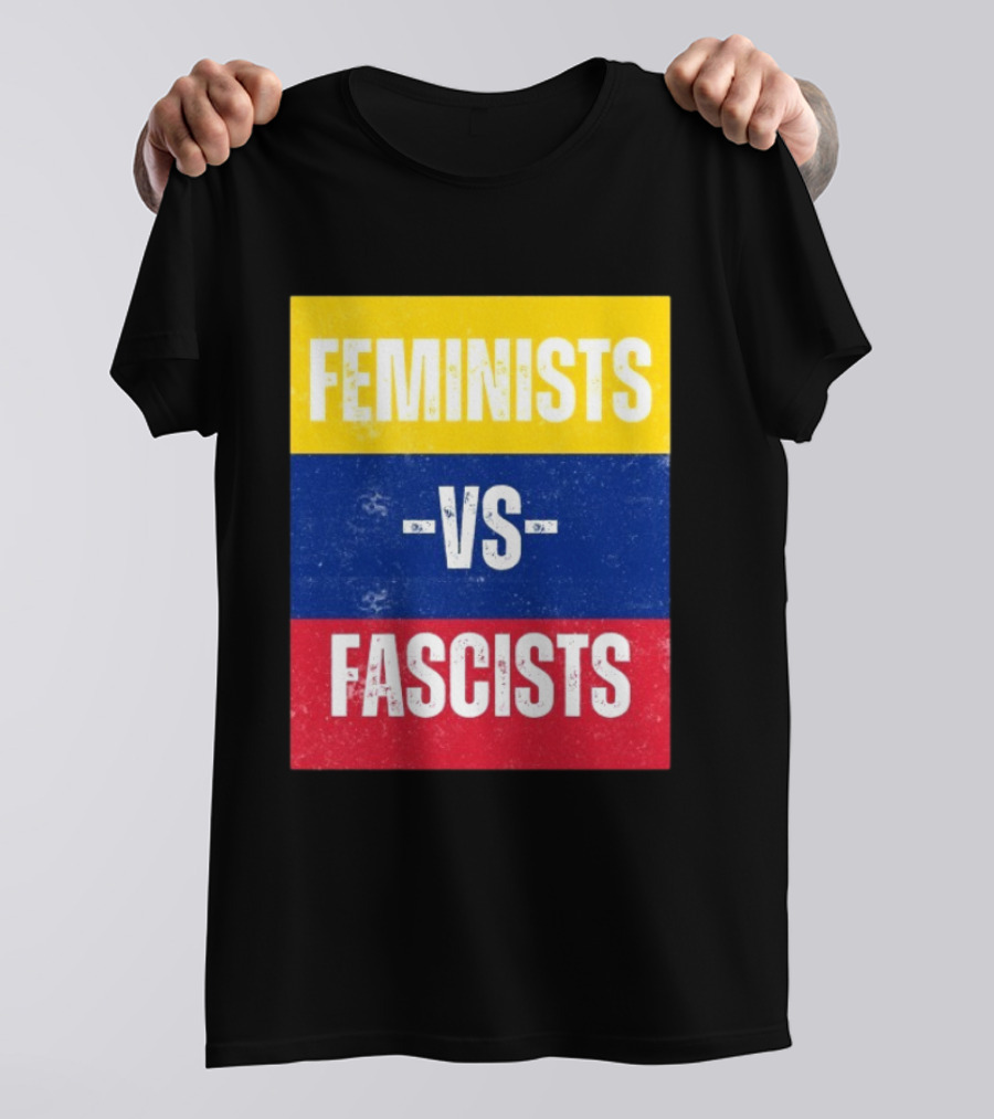 Feminists Vs Fascists Bold Statement Yellow Blue Red March T-Shirt