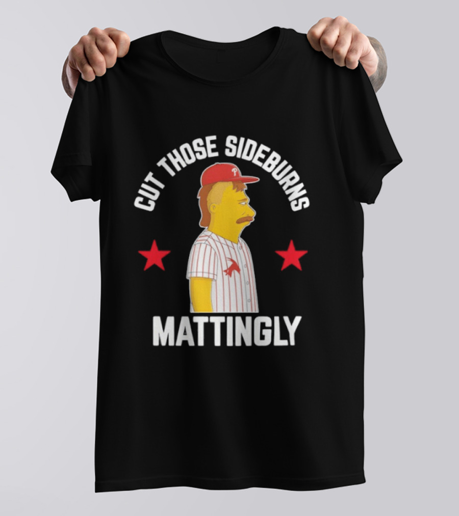 Cut Those Sideburns Mattingly Baseball Character Red Stars T-Shirt