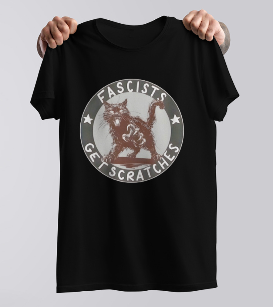 Fascists Get Scratches Anti Fascist Cat T-Shirt