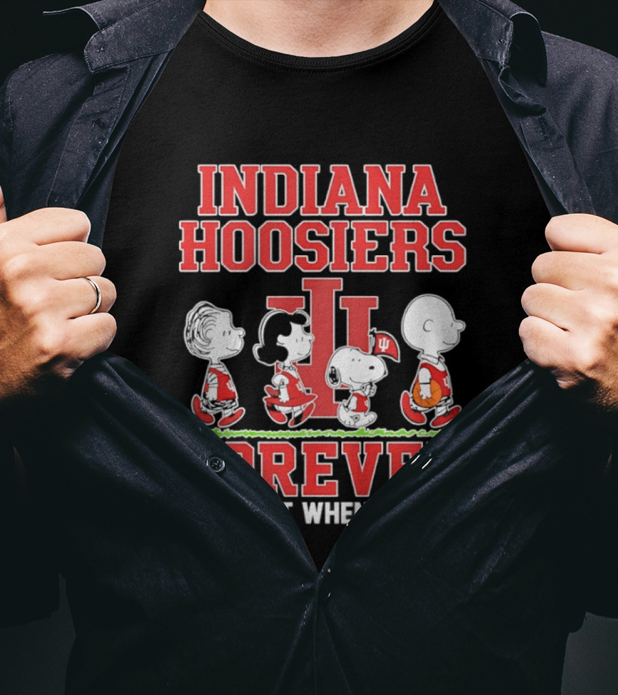 Indiana Hoosiers Forever Peanuts Comic Not Just When We Win T-Shirt