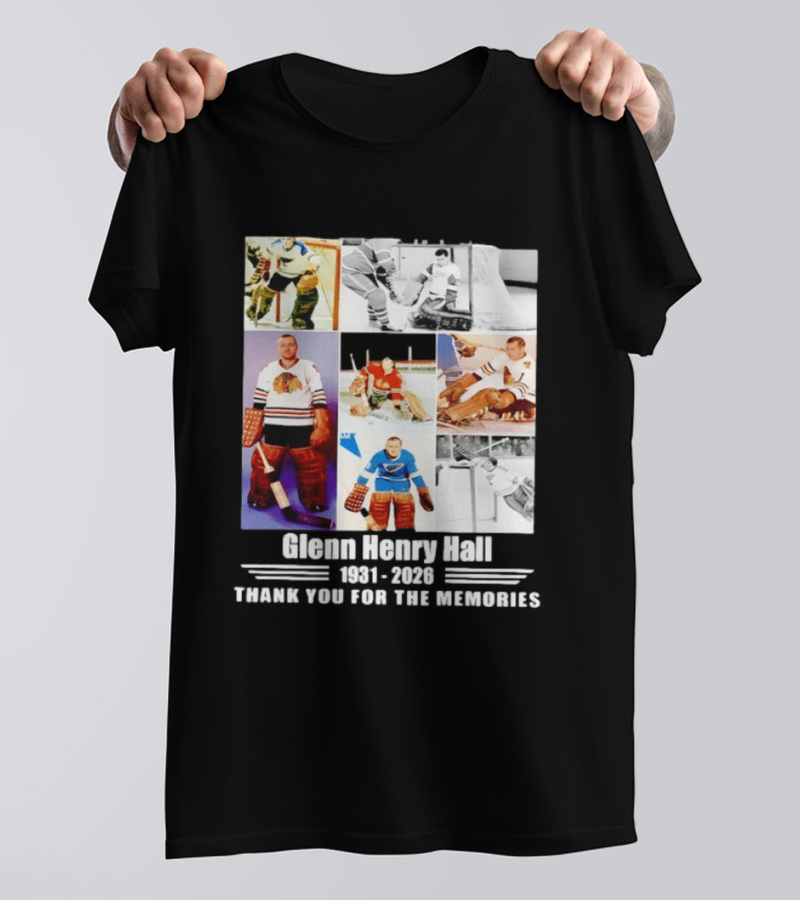 Glenn Henry Hall 1931 2026 Hockey Goalie Memories Chicago Blackhawks St. Louis Blues T-Shirt