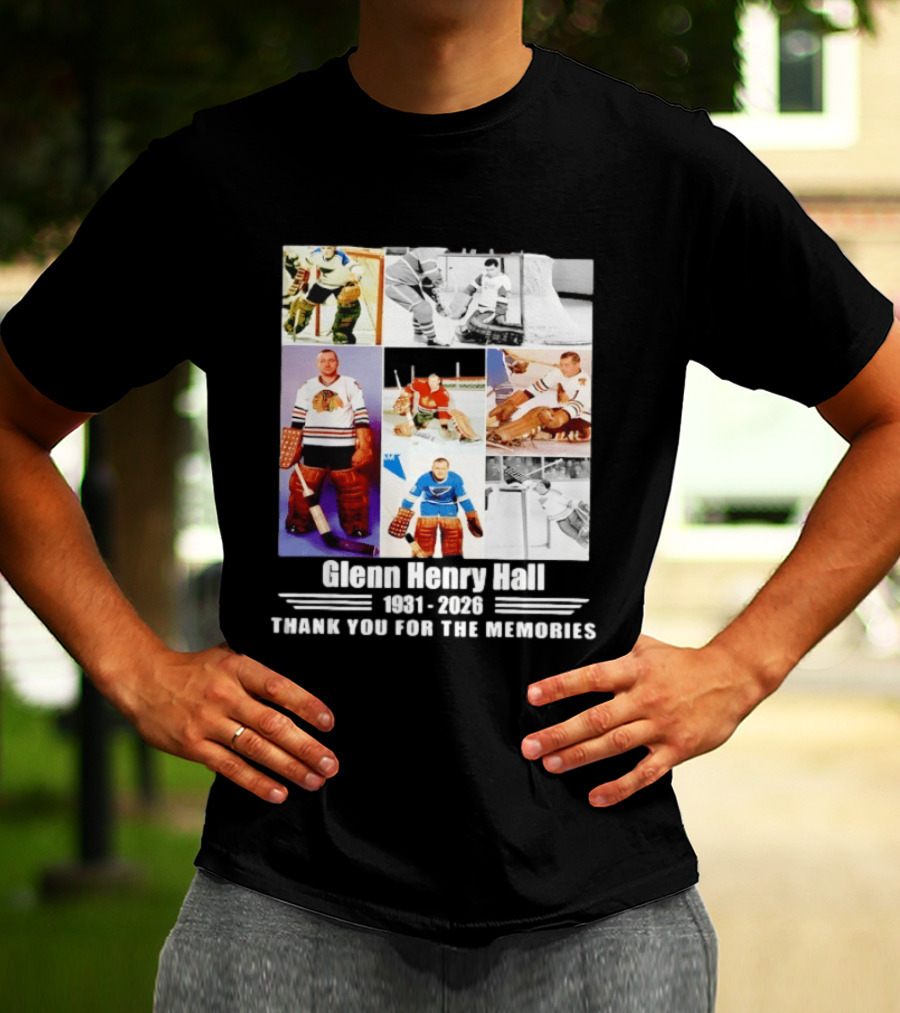 Glenn Henry Hall 1931 2026 Hockey Goalie Memories Chicago Blackhawks St. Louis Blues T-Shirt
