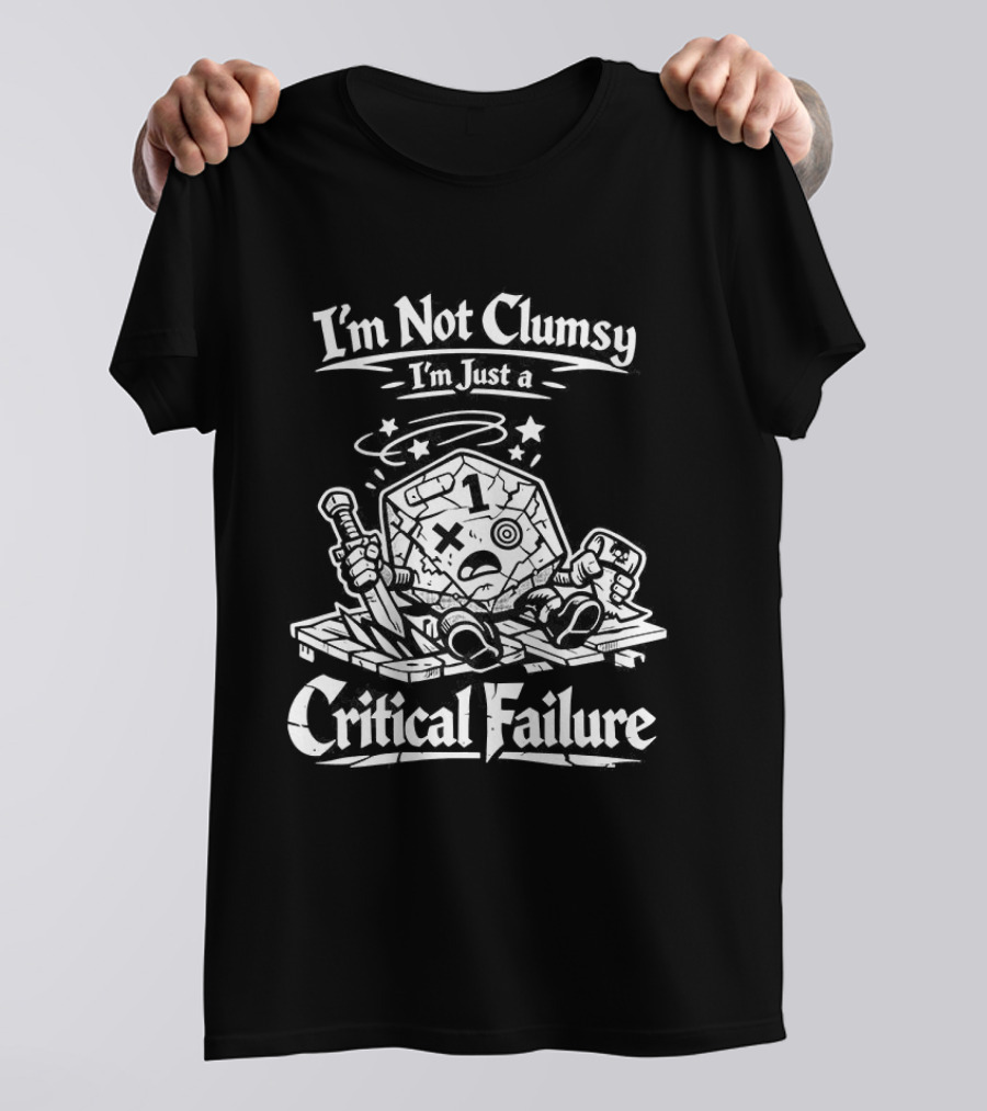 I'm Not Clumsy I'm Just A Critical Failure 20 Sided Dice Dungeons And Dragons T-Shirt