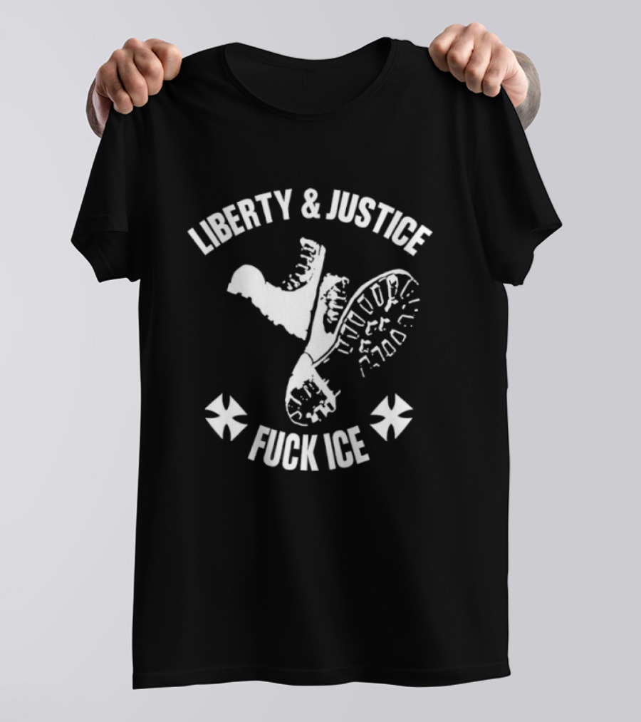 Liberty & Justice Fuck Ice Boots With Iron Cross Symbols T-Shirt
