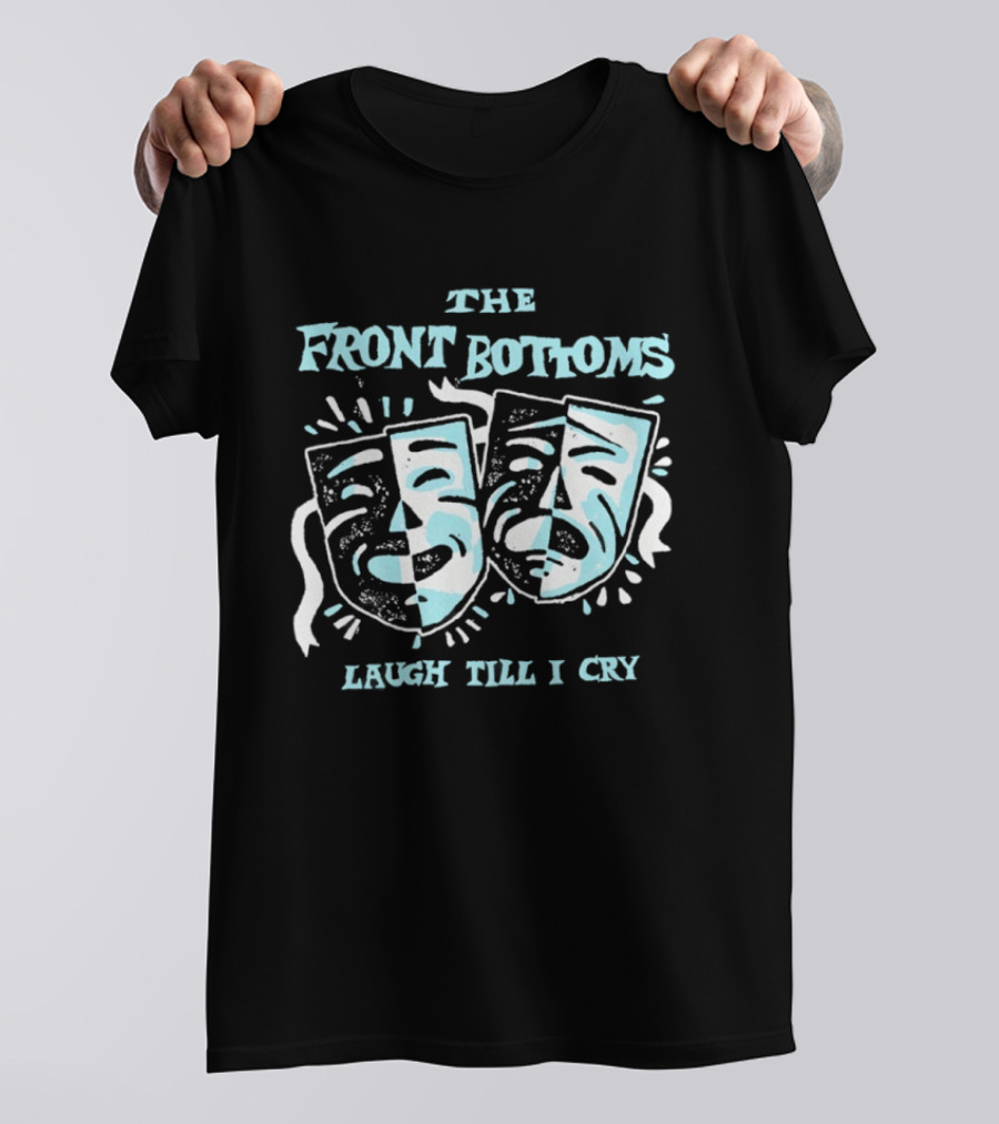 The Front Bottoms Masks Laugh Till I Cry T-Shirt