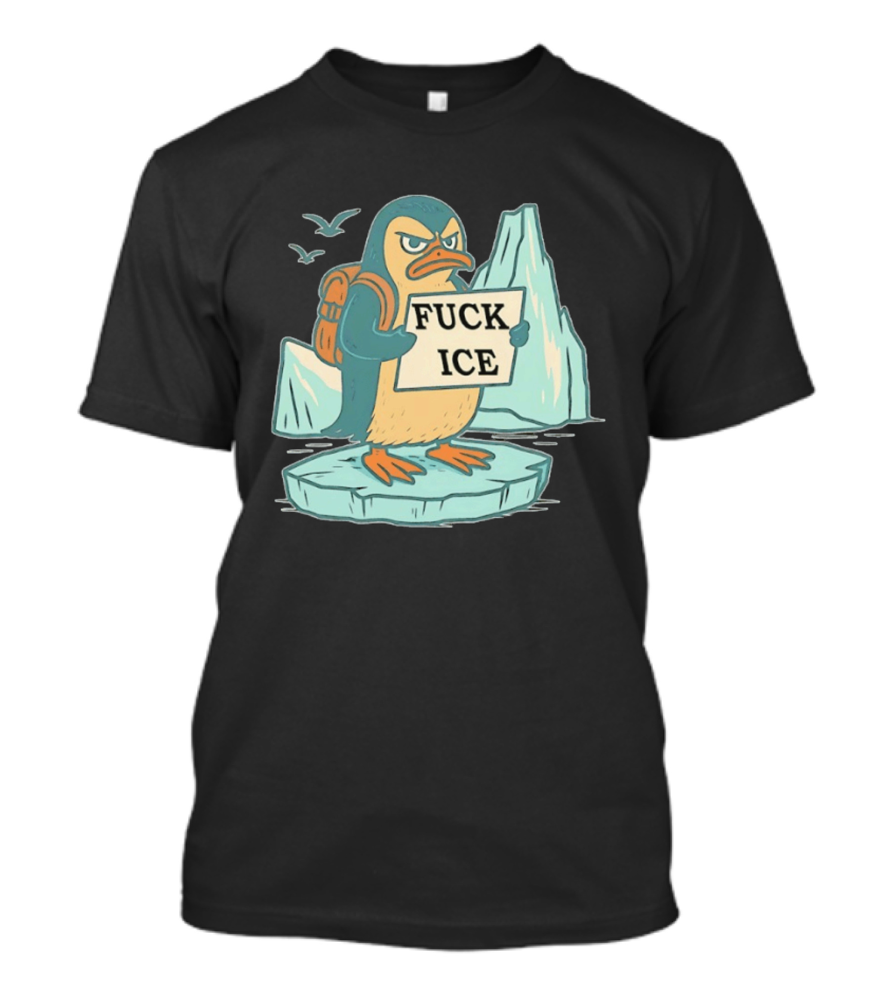 Penguin Fuck Ice Anti Trump T-Shirt