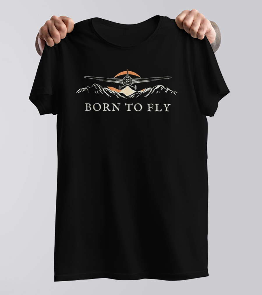 Born To Fly Pilot Airplane Mountain Adventure T-Shirt