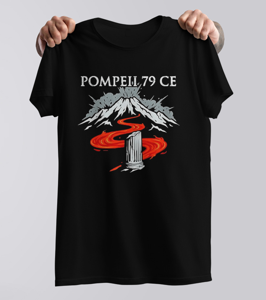 Pompeii 79 CE Vesuvius Eruption Roman History T-Shirt