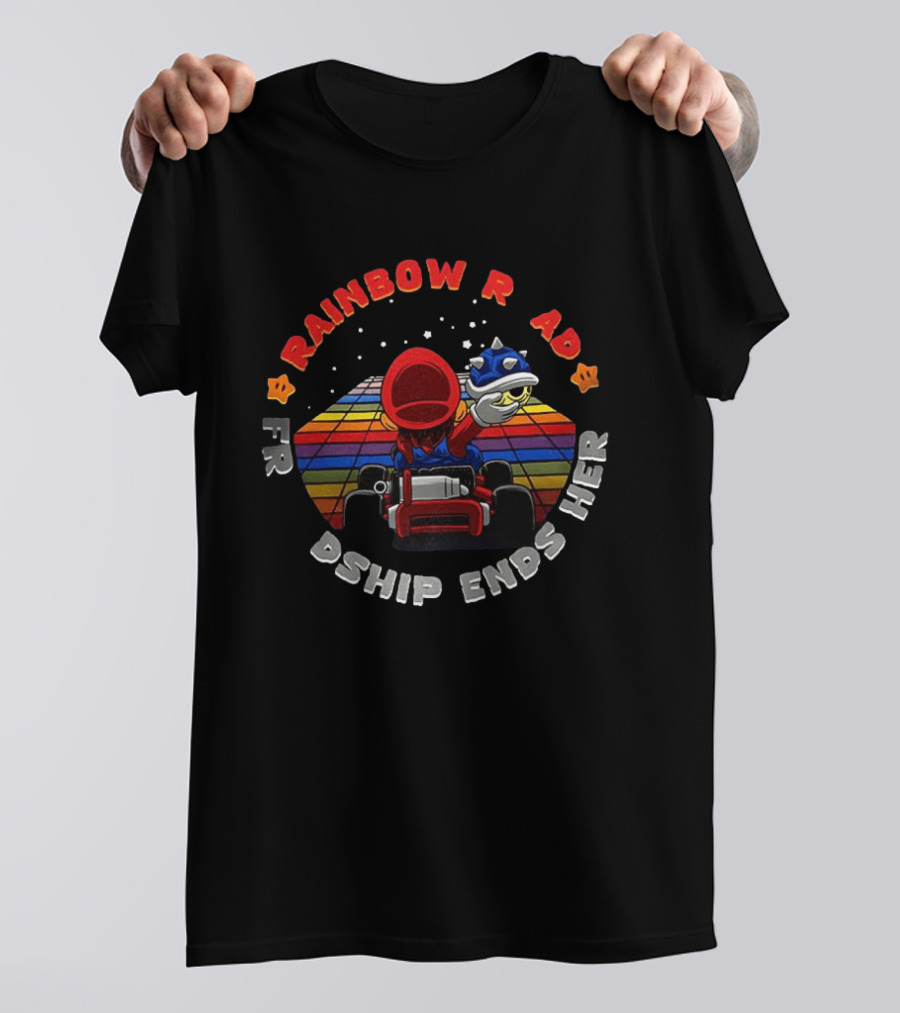 Rainbow Road Friendship Ends Here Classic Video Game Kart Racer T-Shirt