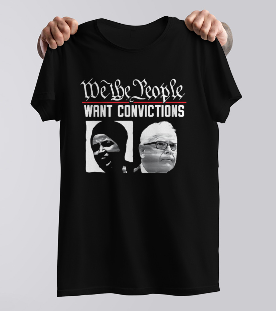 We The People Want Convictions Political Faces T-Shirt