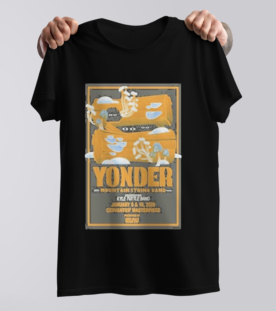 Yonder Mountain String Band Kyle Tuttle Band January 9 10 2026 Cervantes Masterpiece KGNU T-Shirt