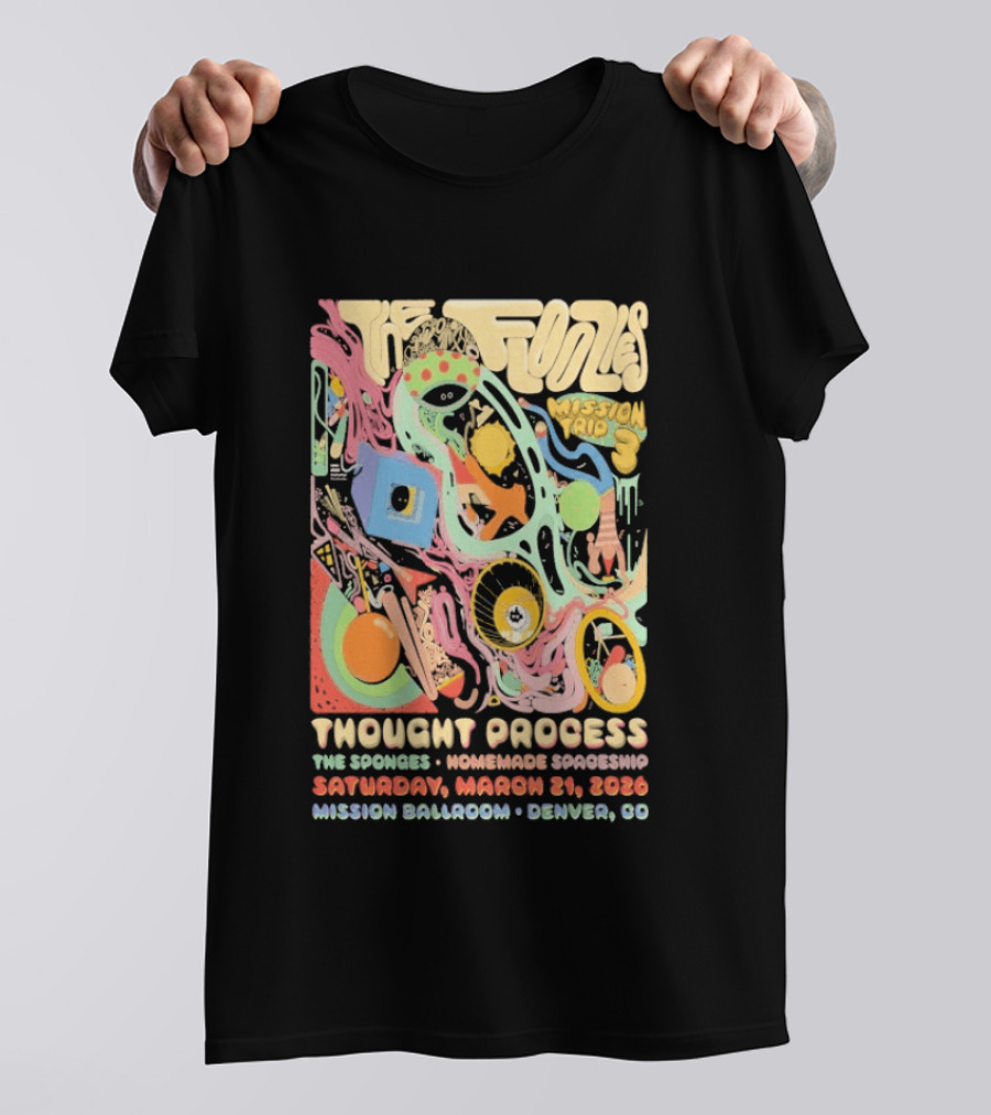 The Floozies Thought Process Mission Ballroom Denver March 21 2026 T-Shirt