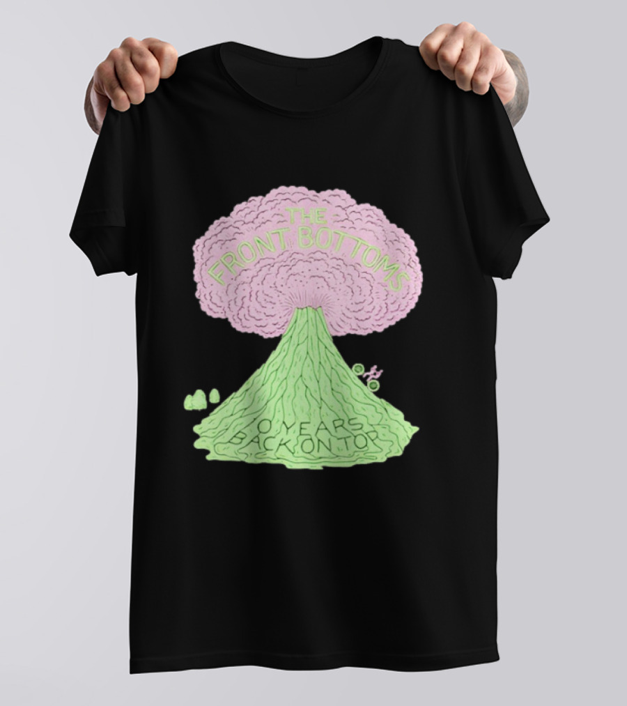 The Front Bottoms Volcano 0 Years Back On Top T-Shirt