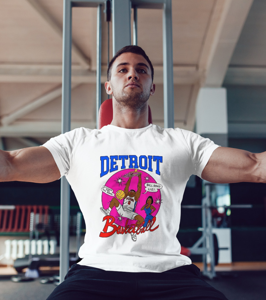 Detroit Pistons Basketball Cartoon Ball Don't Lie Pistons Are No Joke T-Shirt
