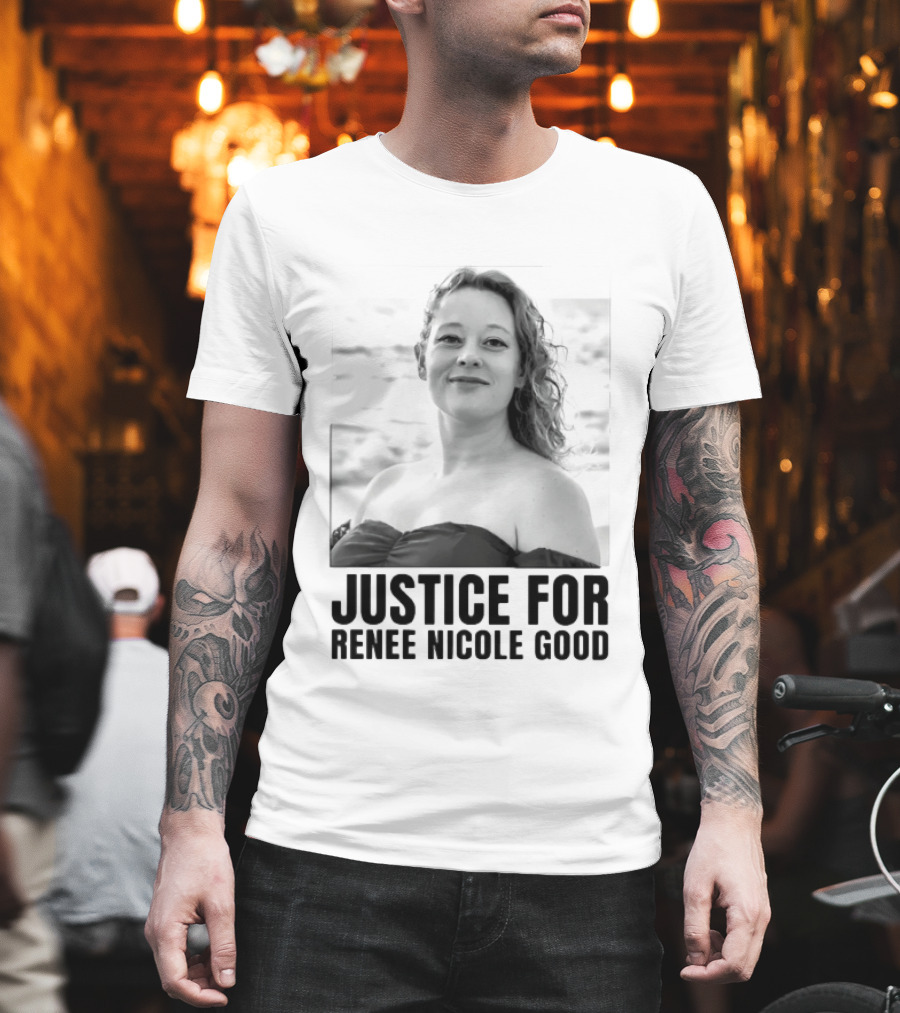 Justice For Renee Nicole Good Memorial T-Shirt
