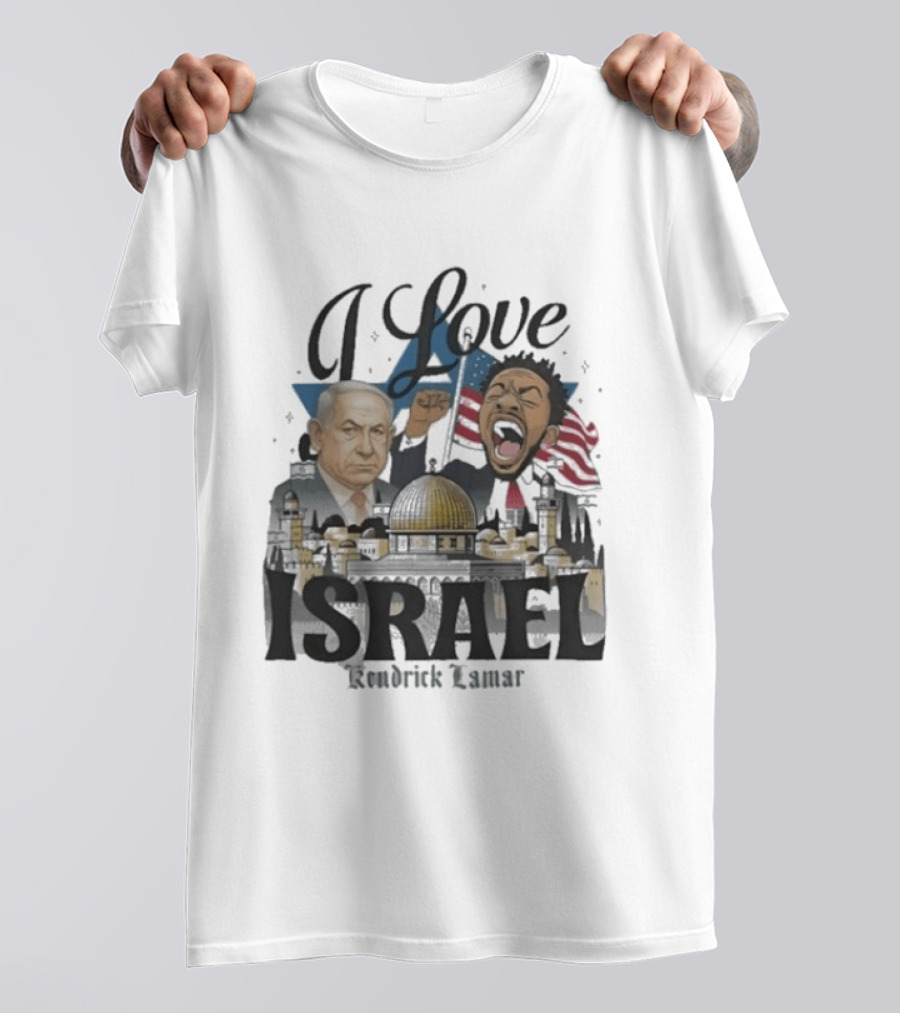 I Love Israel Kendrick Lamar Jerusalem Skyline T-Shirt