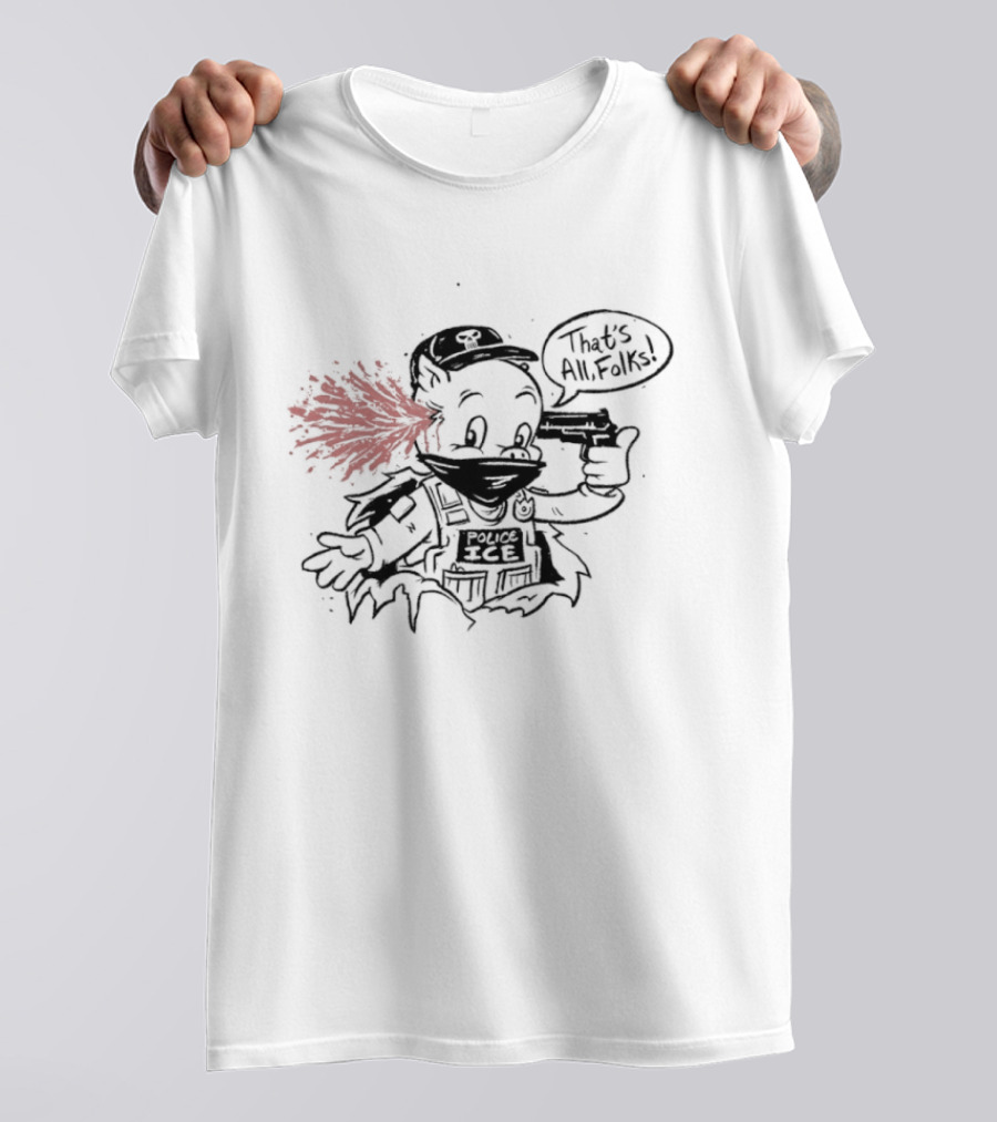 Police ICE Pig That’s All Folks T-Shirt