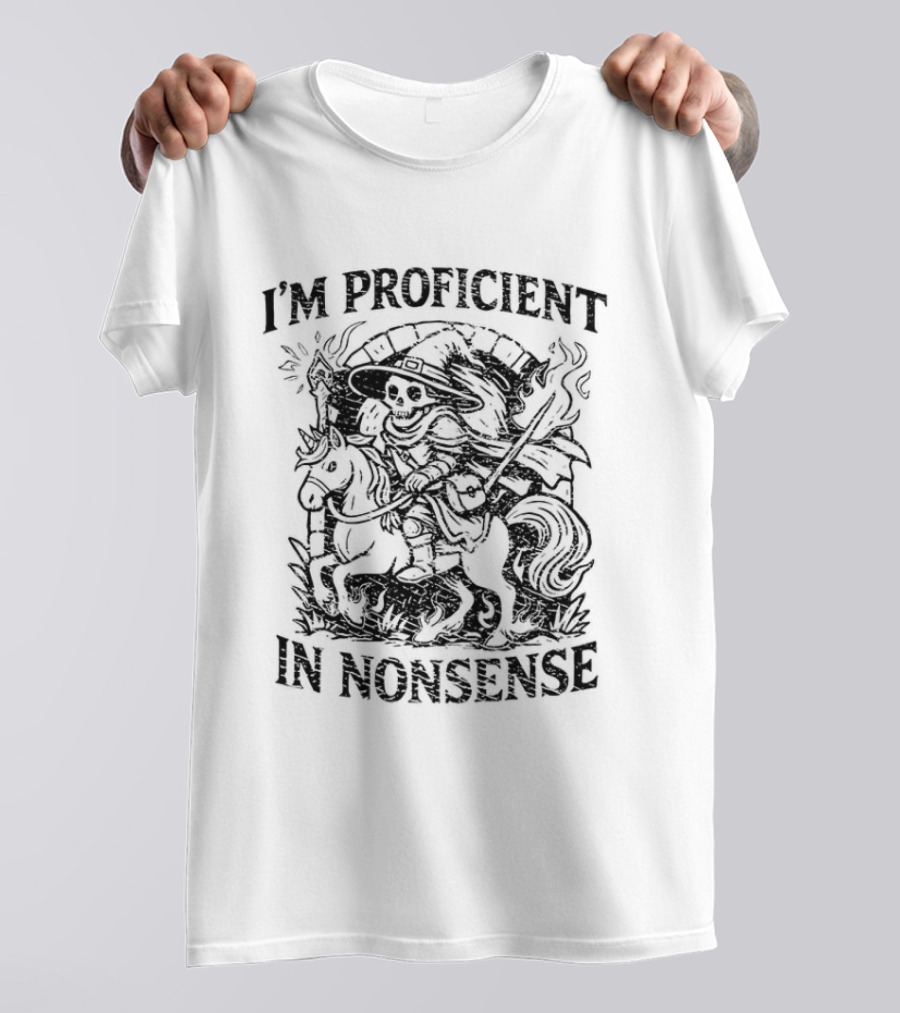 I'm Proficient In Nonsense Skeleton Wizard Dungeons And Dragons T-Shirt