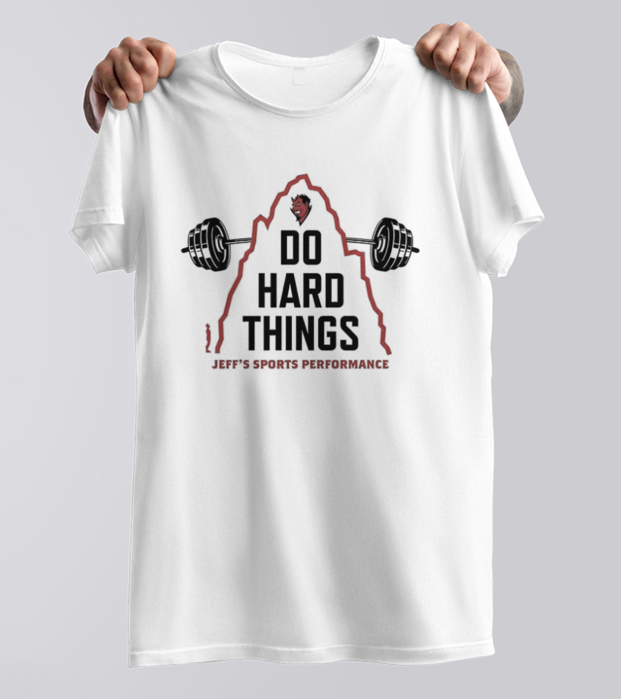 Jeff's Sports Performance Do Hard Things Motivational Fitness Barbell T-Shirt