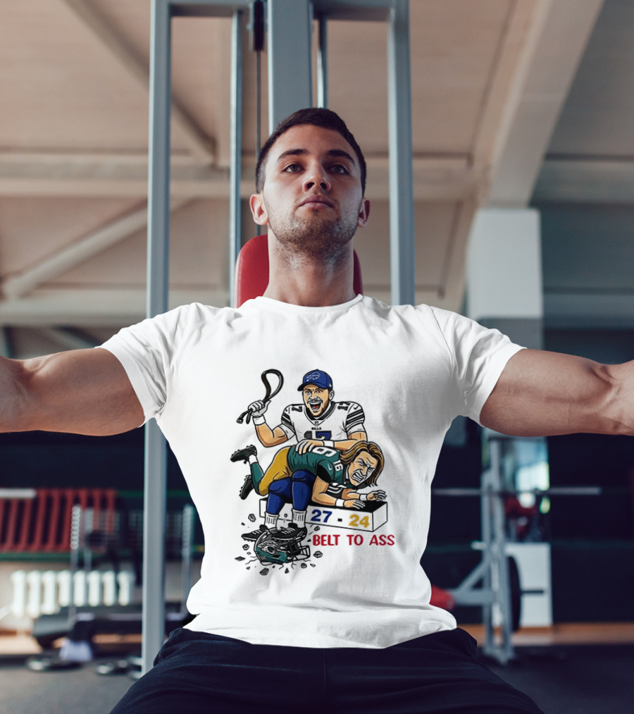 Belt To Ass 27 24 Josh Allen Trevor Lawrence T-Shirt