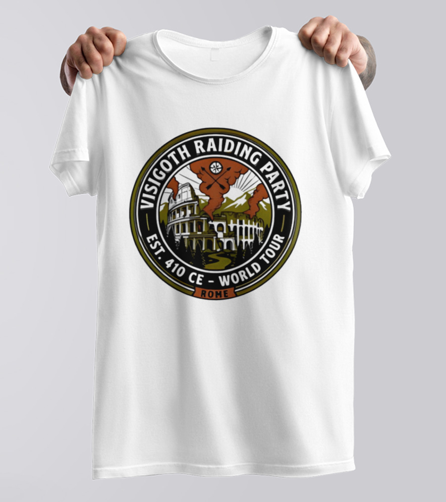 Visigoth Raiding Party Sack Of Rome Est 410 CE World Tour Colosseum Rome T-Shirt