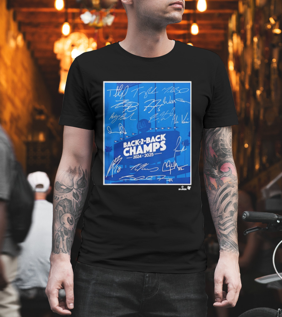 Back 2 Back Champs 2024 2025 LA Baseball Signatures T-Shirt