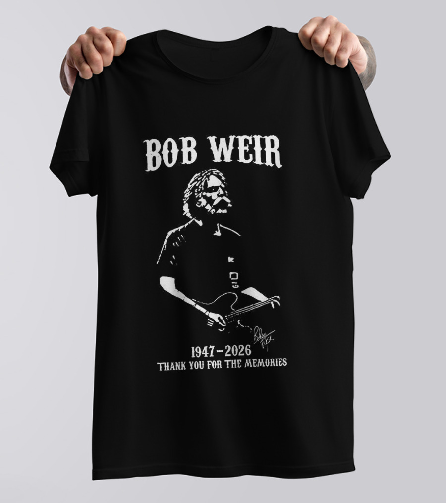 Bob Weir 1947 2026 Thank You For The Memories T-Shirt