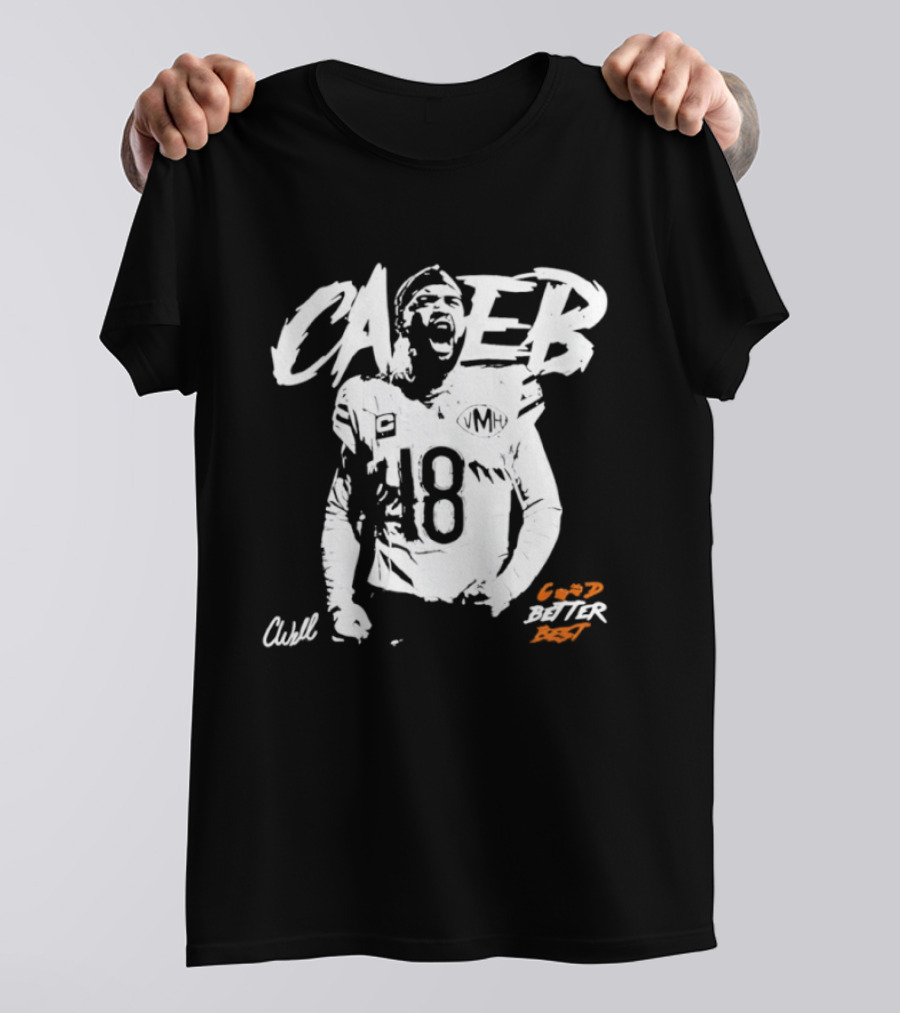 Caleb Williams #18 Bears Good Better Best T-Shirt