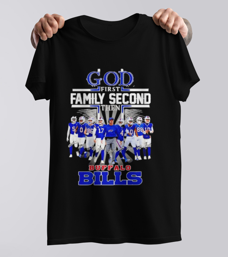 God First Family Second Then Buffalo Bills Players And Sean McDermott T-Shirt