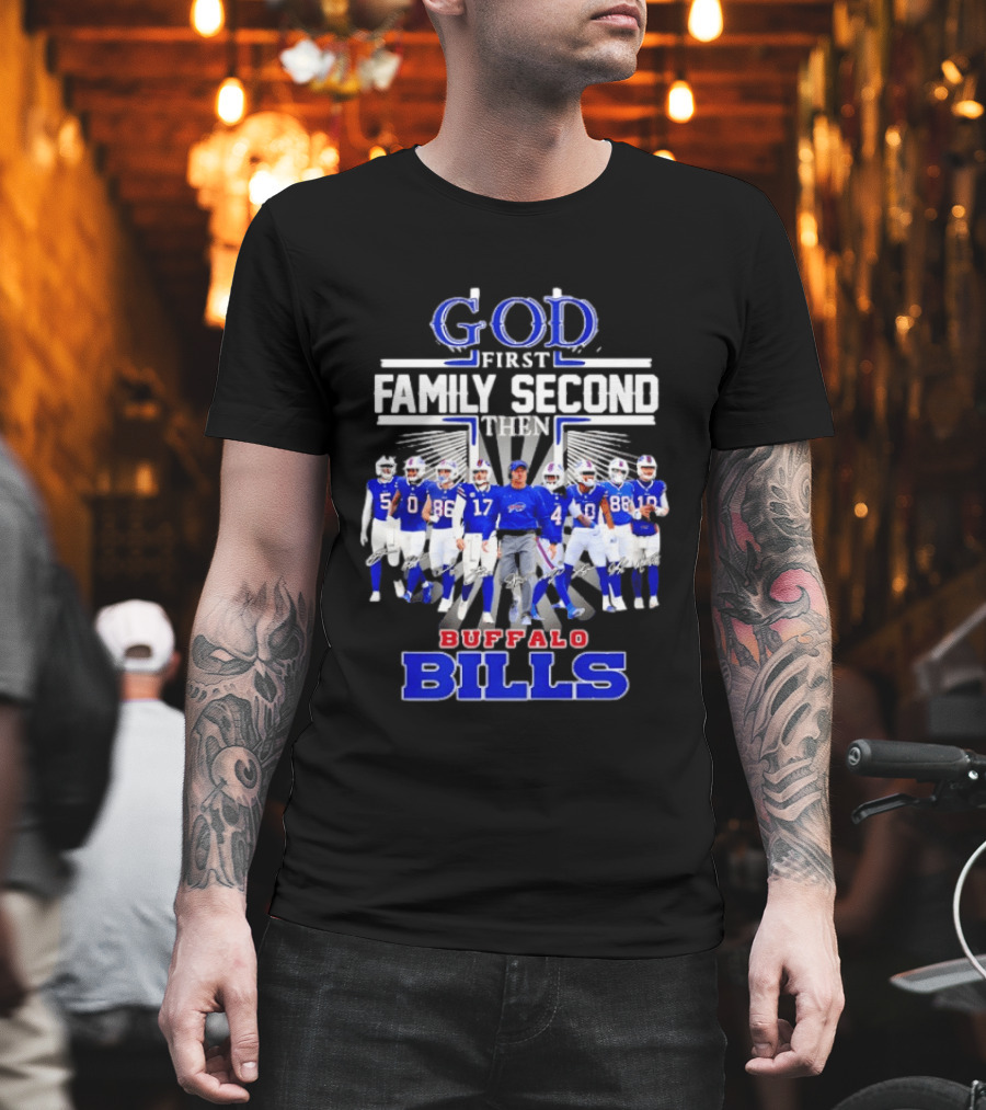 God First Family Second Then Buffalo Bills Players And Sean McDermott T-Shirt