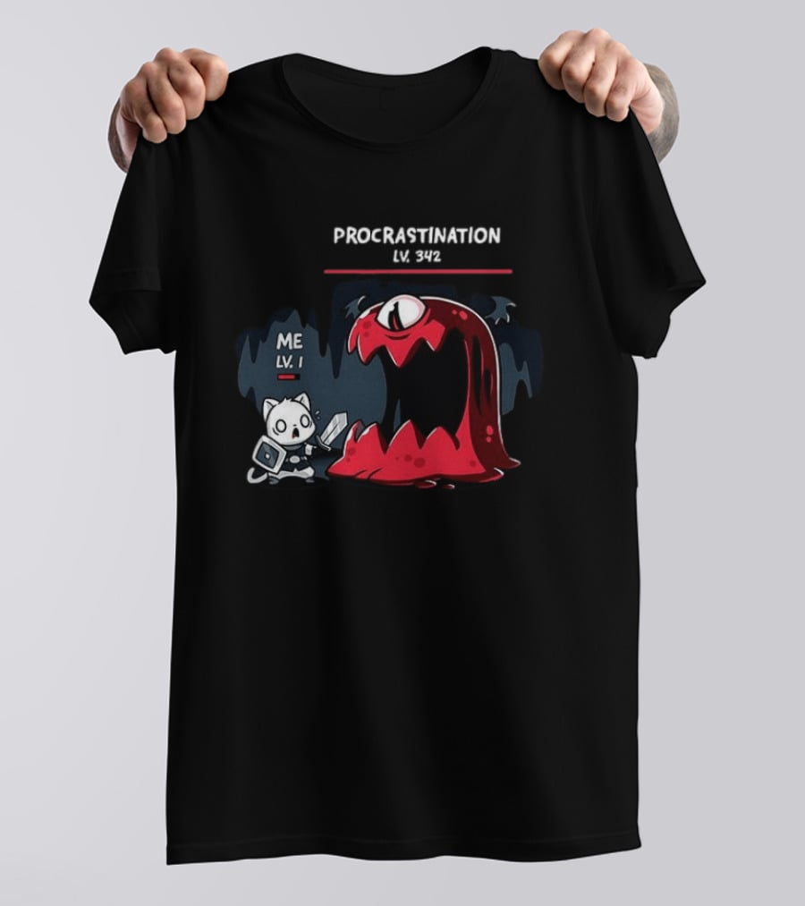 Me Lv 1 Vs Procrastination Lv 342 Battle T-Shirt
