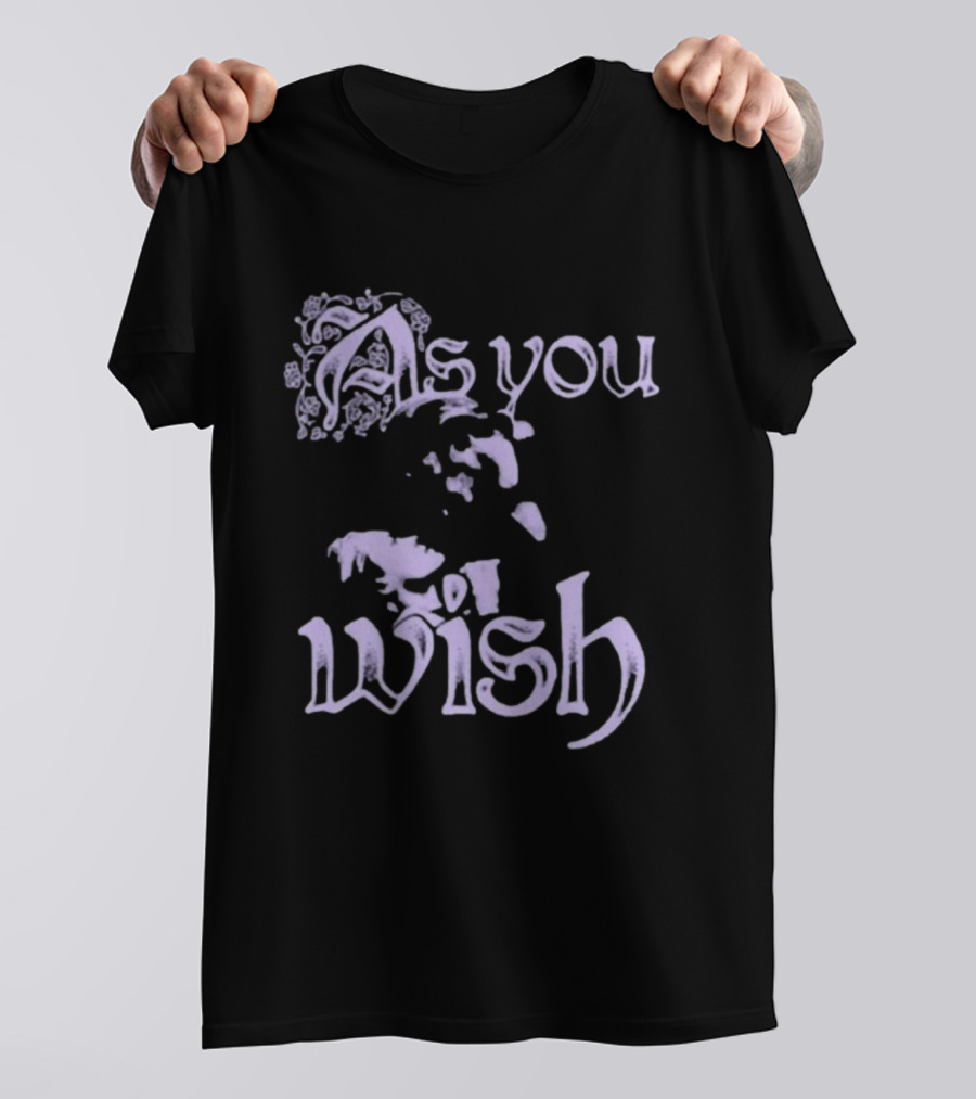 Super Yaki As You Wish Princess Bride T-Shirt