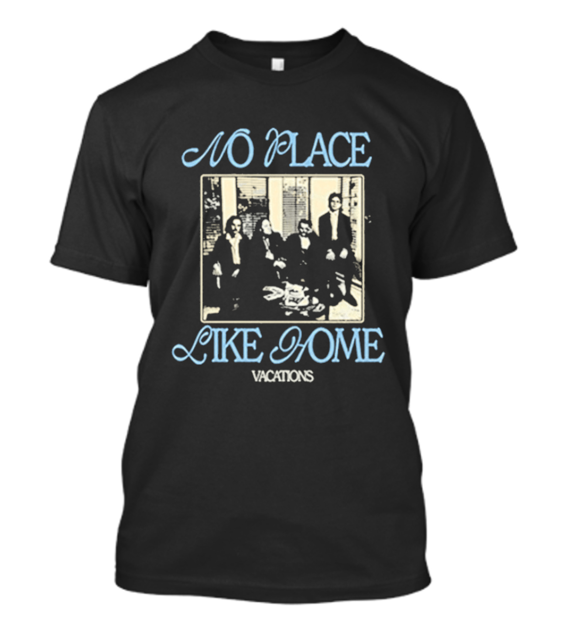 No Place Like Home Vacations Family Gathering T-Shirt