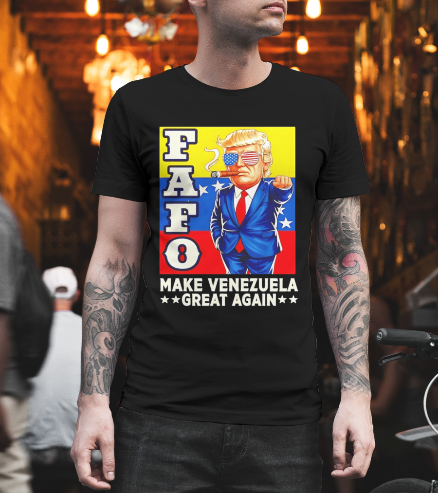 FAFO Trump Make Venezuela Great Again Patriotic Cartoon T-Shirt