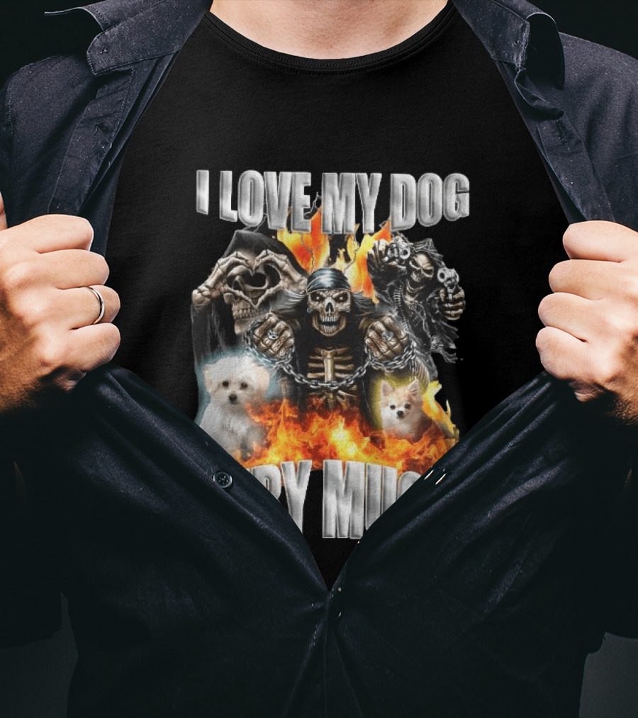 I Love My Dog Very Much Grim Reaper Flames Pet Lover T-Shirt