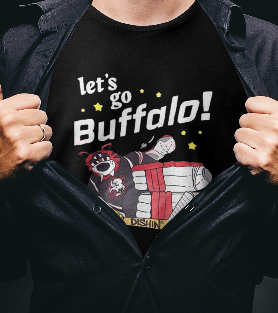 Let's Go Buffalo Sabres Dishin Hockey Team Spirit T-Shirt