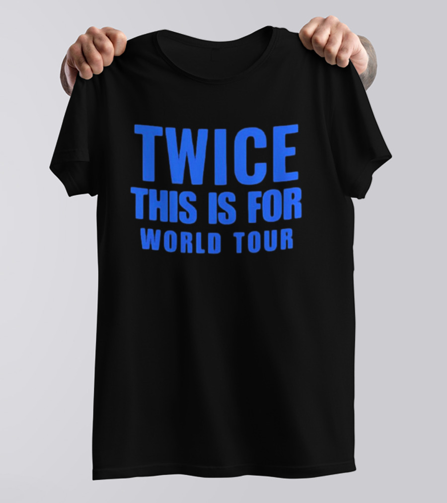 Twice This Is For World Tour Merchandise Official 2023 T-Shirt
