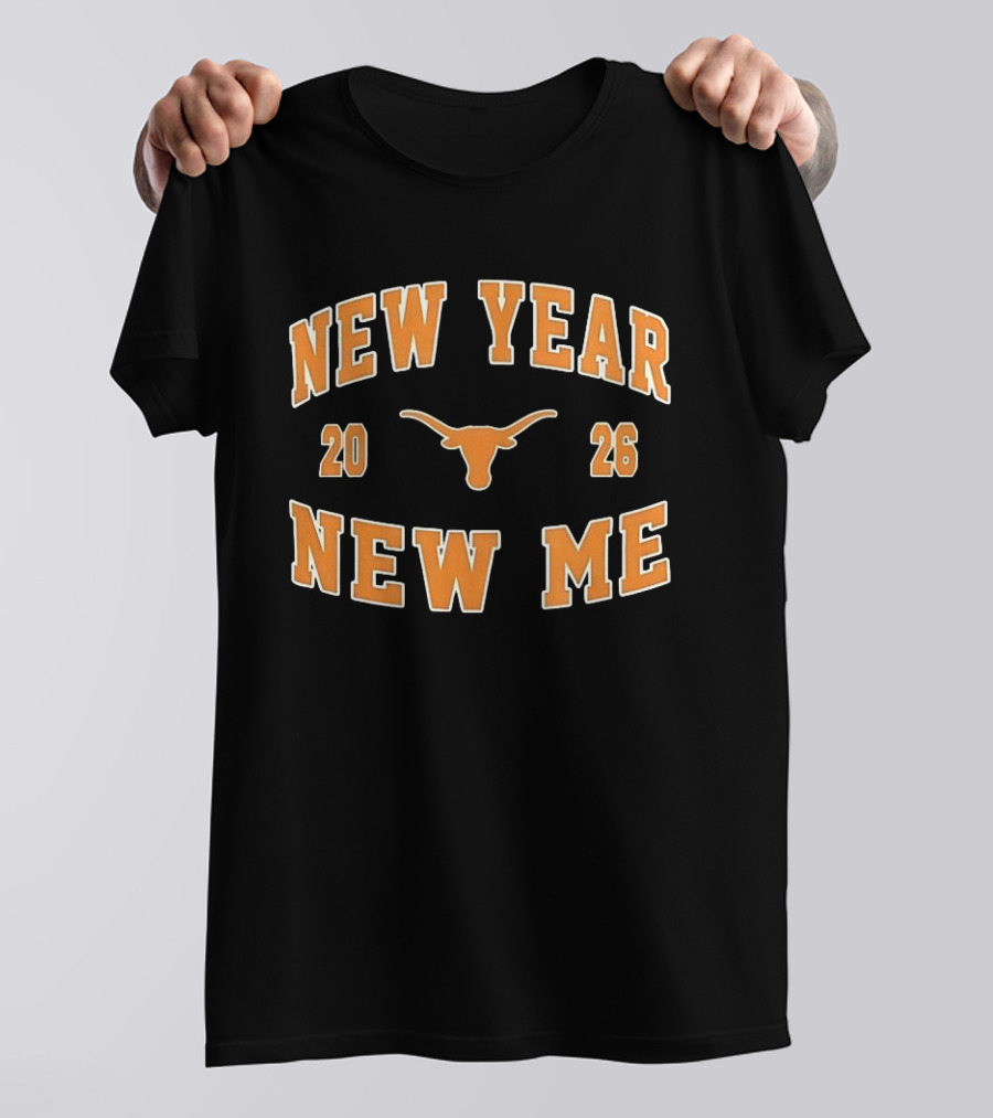 Texas Longhorns New Year New Me 2026 Football T-Shirt