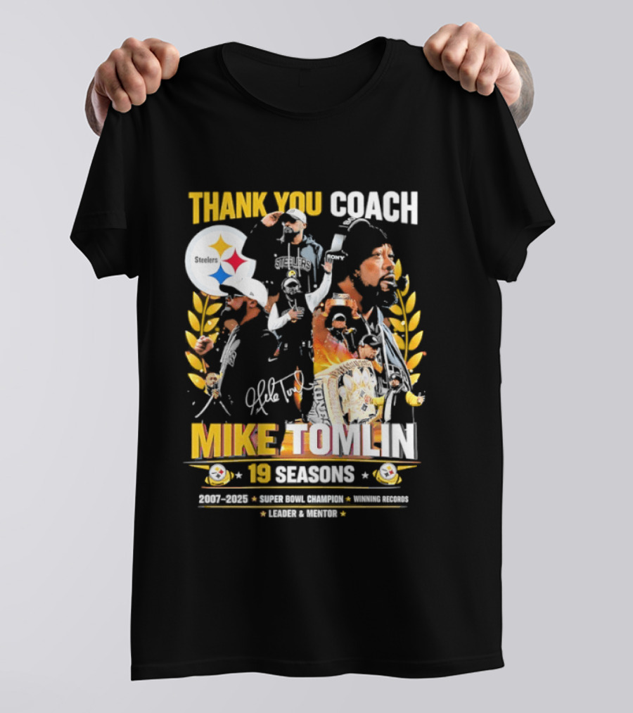 Thank You Coach Mike Tomlin Pittsburgh Steelers 19 Seasons Leader Mentor Iconic Team Legacy T-Shirt